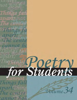 Poetry for Students, Volume 34: Presenting Analysis, Context, and Criticism on Commonly Studied Poetry By Constantakis, Sara(Editor);Kelly, David(Foreword) - 9780538470827