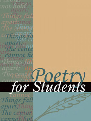 Poetry for students, v. 12: presenting analysis, context and criticism on commonly studied poetry