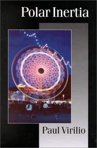 Polar Inertia by Paul Virilio