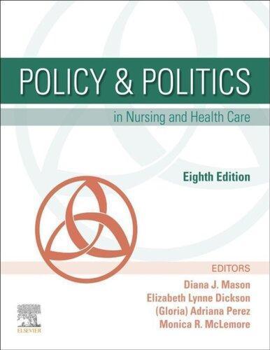 Policy Politics In Nursing And Health Care 8Th Edition