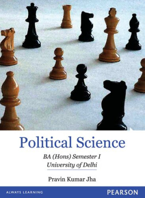 Political Science - BA Honours Semester I: University of Delhi - Pravin Kumar Jha