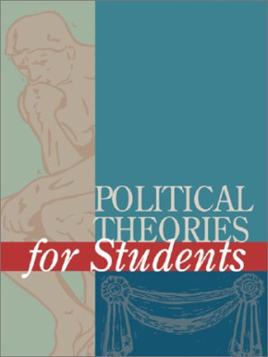 Political Theories for Students By Matthew Miskelly, Jaime Noce