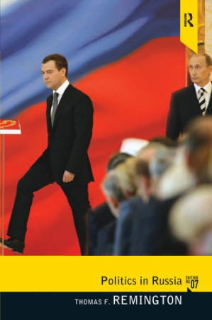 Politics in Russia - Remington, Thomas F;