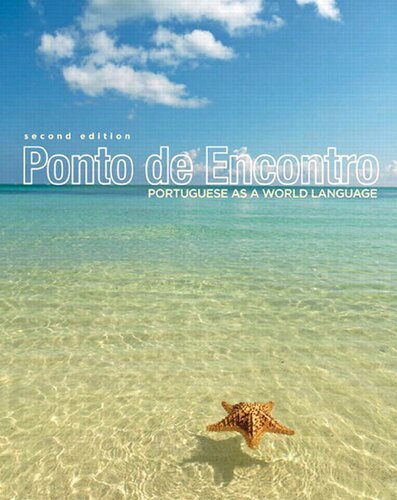 Ponto de Encontro: Portuguese as a World Language - Clemence Jouet-Pastre, Anna Klobucka, Patricia Sobral, Maria Luci Moreira, Amelia Hutchinson