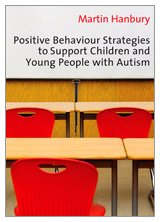 Positive Behaviour Strategies to Support Children & Young People with Autism