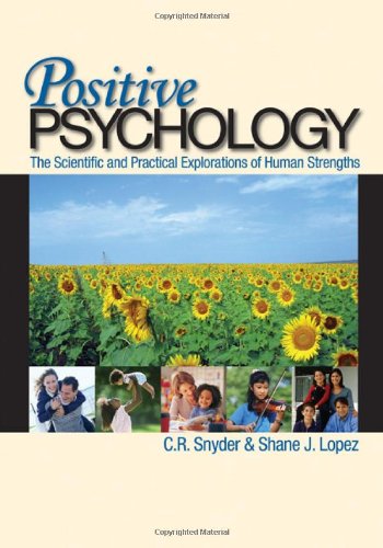 Positive Psychology: The Scientific and Practical Explorations of Human Strengths - 9780761926337