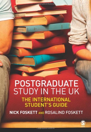 Postgraduate Study in the UK: The International Student's Guide - 9781412907187