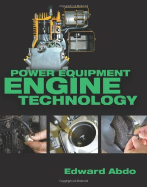 Power Equipment Engine Technology By Edward Abdo