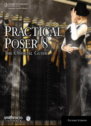 Practical Poser 8  The Official Guide By Richard Schrand