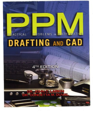 Practical Problems In Mathematics For Drafting & CAD 4 By John Larkin &  Concetta Duval