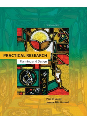 Practical Research: Planning and Design - Paul D. Leedy,  Jeanne Ellis Ormrod