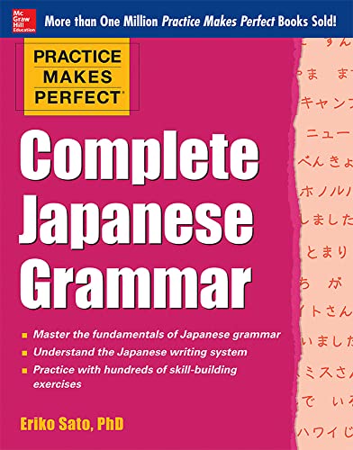 Practice Makes Perfect®: Complete Japanese Grammar