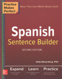 Practice Makes Perfect Spanish Sentence Builder, Second Edition