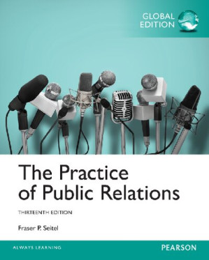 Practice Of Public Relations Global Ed - Fraser Seitel