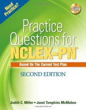 Practice Questions for NCLEX-PN (Delmar's Practice Questions for Nclex-Pn) By Judith C. Miller