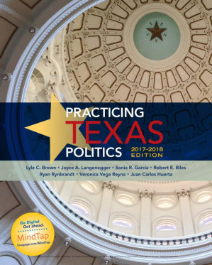 Practicing Texas Politics 2017-2018 By Unknown