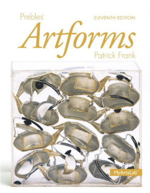 Prebles' Artforms (11th Edition) 11th Edition - Duane Preble Emeritus, Sarah Preble, Patrick L. Frank