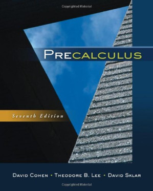 Precalculus, 7th Edition By David Cohen, Theodore B. Lee, David Sklar