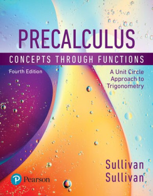 Precalculus: Concepts Through Functions, A Unit Circle Approach to Trigonometry - Michael Sullivan