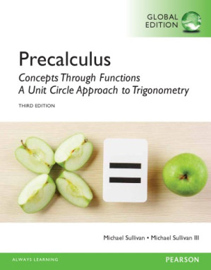Precalculus: Concepts Through Functions, a Unit Circle Approach to Trigonometry - Sullivan, Michael