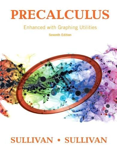 Precalculus Enhanced with Graphing Utilities - 7th Edition