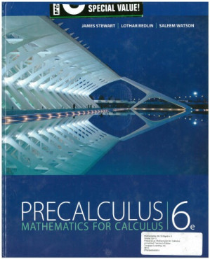 Precalculus: Mathematics for calculus. Teacher Edition By James Stewart