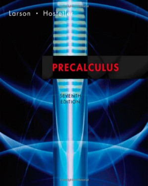 Precalculus, Seventh Edition By Ron Larson, Robert P. Hostetler