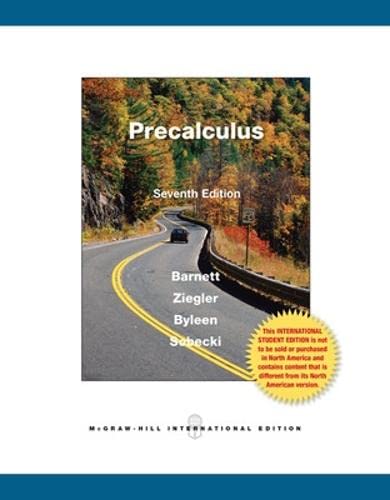 Precalculus by Barnett, Raymond A; Ziegler, Michael R; Byleen, Karl E