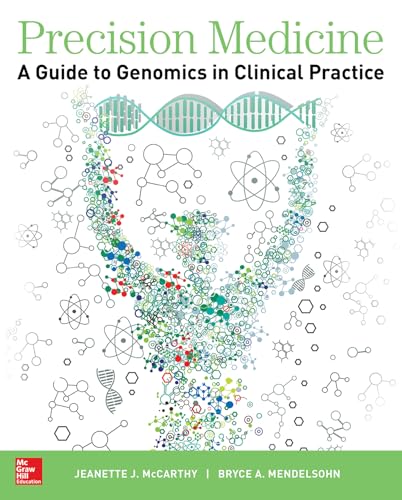 Precision Medicine: A Guide to Genomics in Clinical Practice