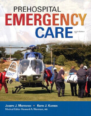 Prehospital emergency care - Keith J. Karren; Joseph J. Mistovich