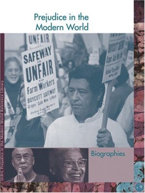 Prejudice in the Modern World: Biographies  vol 3 By Richard Clay Hanes, Sarah Hermsen - 9781584504139