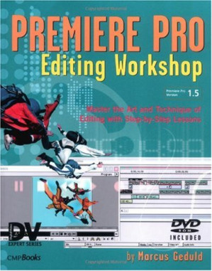 Premiere Pro Editing Workshop by Marcus Geduld