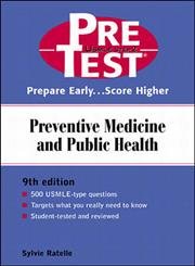 Pretest Self-Assessment and Review: Preventive Medicine and Public Health