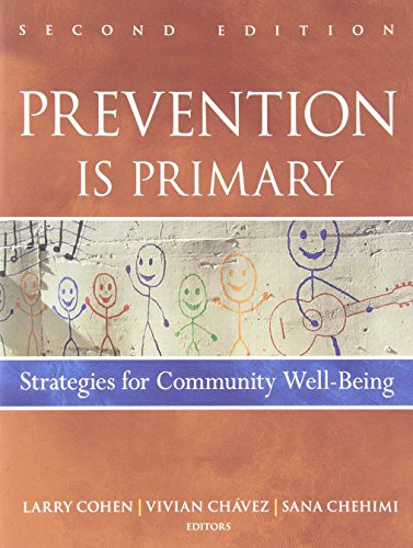 Prevention Is Primary: Strategies for Community Well Being - 2nd Edition