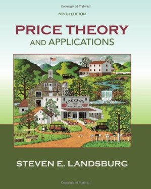 Price Theory and Applications By Steven Landsburg - 9781133586715
