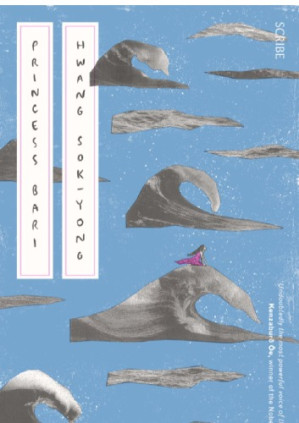 Princess Bari - Hwang Sok-yong, Sora Kim-Russell (translation)