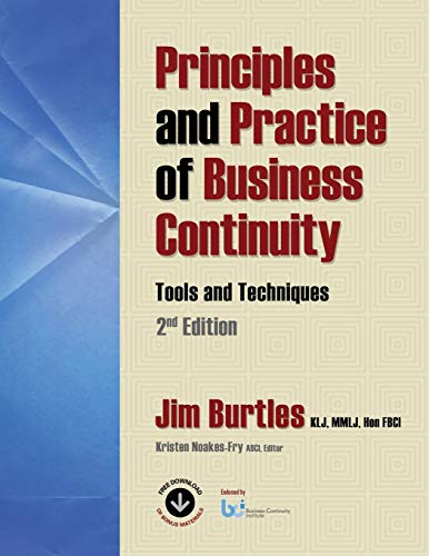Principles and Practice of Business Continuity: Tools and Techniques Second Edition 2nd Edition