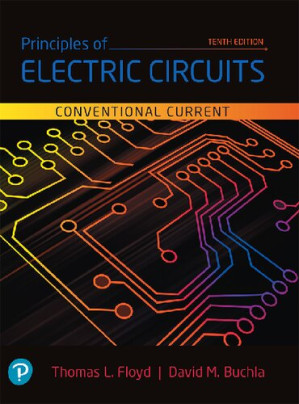 Principles of Electric Circuits, 10th Conventional Current Edition - Thomas L. Floyd, David M. Buchla