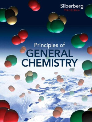 Principles of General Chemistry Third edition By Martin silberberg