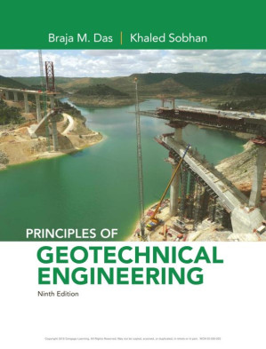 Principles of Geotechnical Engineering By Braja M. Das & Khaled Sobhan