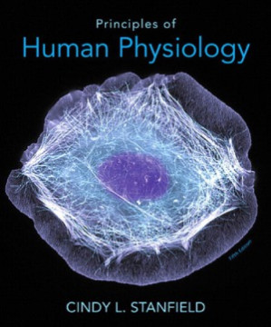 Principles of Human Physiology - Cindy L. Stanfield - 9780321810144