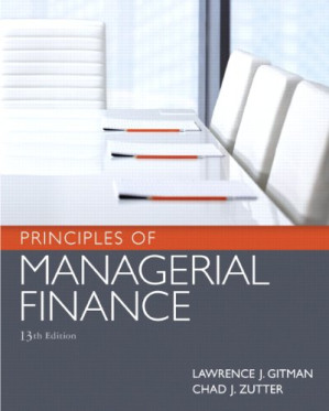 Principles of Managerial Finance - Lawrence J. Gitman, Chad J. Zutter