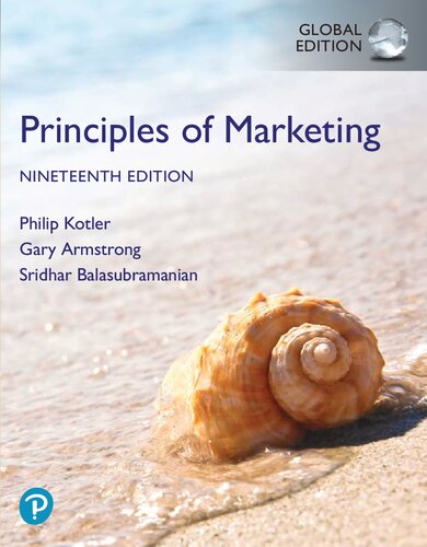 Principles of Marketing (19th Edition) RENTAL EDITION - Philip Kotler, Gary Armstrong, Sridhar Balasubramanian