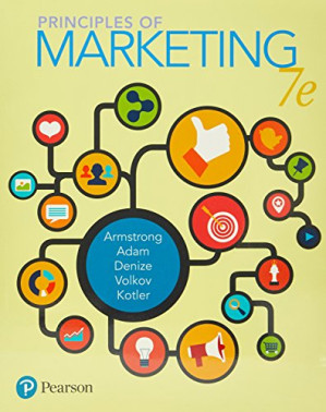 Principles of Marketing (Australian 7th Edition 2017) - Gary Armstrong, Stewart Adam, Sara Denize, Michael Volkov, Philip Kotler