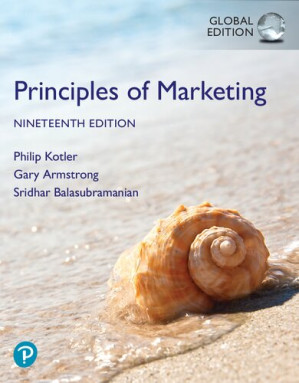 Principles of Marketing, 19th Global Edition - Philip Kotler, Gary Armstrong, Sridhar Balasubramanian