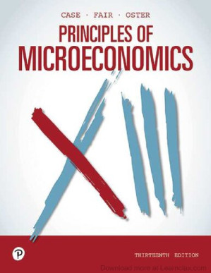 Principles of Microeconomics - Karl E. Case; Ray C. Fair; Sharon M. Oster