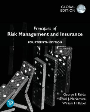 Principles of Risk Management and Insurance, Global Editon - George Rejda, Michael McNamara