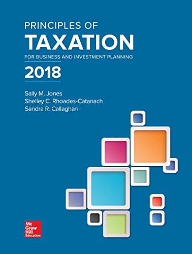 Principles of Taxation for Business and Investment Planning 2018 Edition - 9781259713729