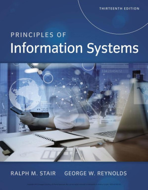Principles of information systems By Reynolds, George Walter; Stair, Ralph M.