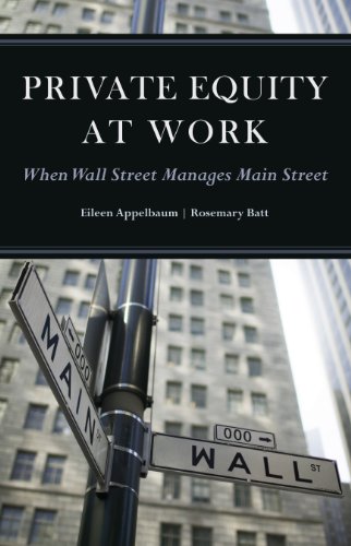 Private Equity at Work: When Wall Street Manages Main Street - 9780871540393